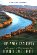 This American River - Wetherell, W D (Editor)