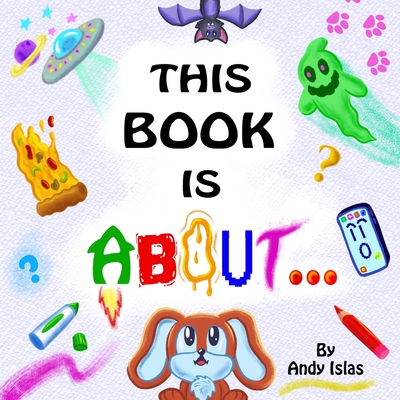 This Book Is About... - Islas, Andy