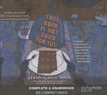 This Book Is Not Good for You Lib/E