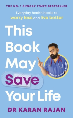 This Book May Save Your Life - Rajan, Karan, Dr.