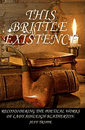 This Brittle Existence: Professor Whippington Reconsiders the Poetical Works