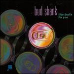 This Bud's for You - Bud Shank