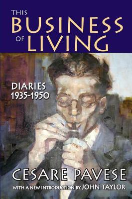 This Business of Living: Diaries 1935-1950 - Pavese, Cesare