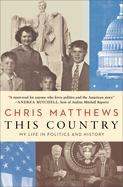 This Country: My Life in Politics and History