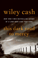This Dark Road to Mercy
