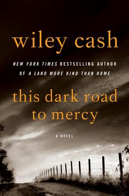 This Dark Road to Mercy - Cash, Wiley