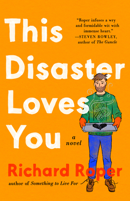 This Disaster Loves You - Roper, Richard