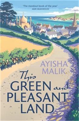 This Green and Pleasant Land: Winner of The Diverse Book Awards 2020 - Malik, Ayisha