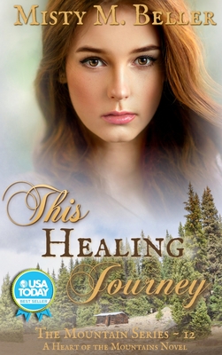 This Healing Journey - Beller, Misty M