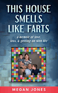 This House Smells Like Farts