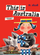 This Is Australia: A Children's Classic