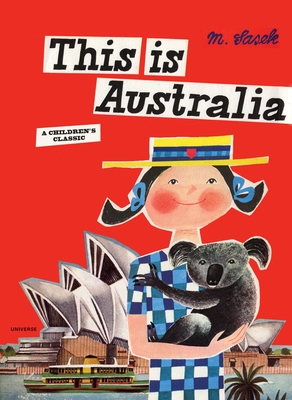 This Is Australia: A Children's Classic - Sasek, Miroslav