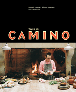 This Is Camino: [a Cookbook]