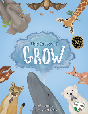 This Is How I Grow - Michels, Dia L