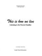 This is How We Live: Listening to the Poorest Families