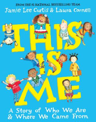 This Is Me: A Story of Who We Are and Where We Came from - Curtis, Jamie Lee
