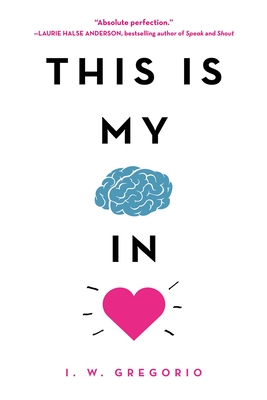 This Is My Brain in Love - Gregorio, I W