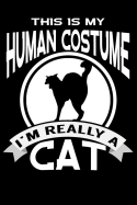 This is My Human Costume I'm Really a Cat: line notebook