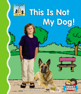 This Is Not My Dog!