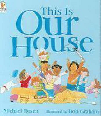 This Is Our House - Rosen, Michael