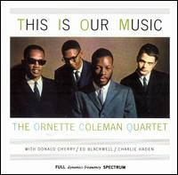 This Is Our Music - Ornette Coleman