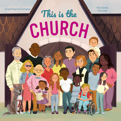 This Is the Church - Cunningham, Sarah Raymond