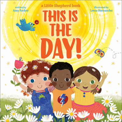 This Is the Day! - Parker, Amy