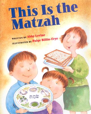 This Is the Matzah - Levine, Abby