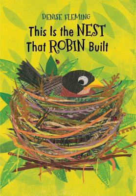 This Is the Nest That Robin Built - 