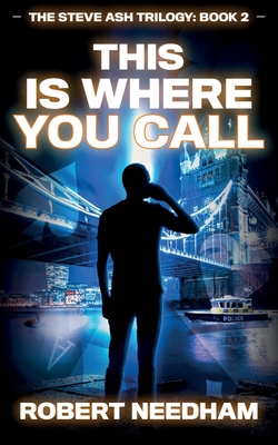 This is Where You Call: A Poker Crime Thriller - Needham, Robert