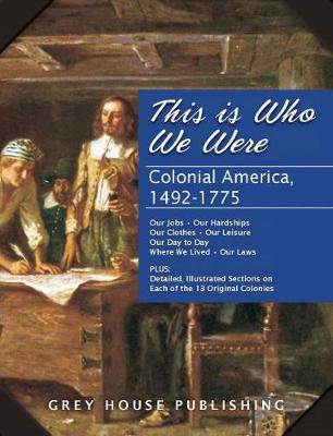 This is Who We Were: Colonial America (1492-1763) - Mars, Laura (Editor)