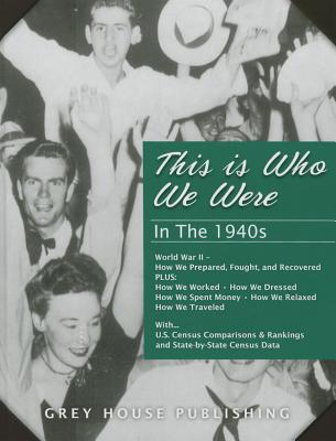 This is Who We Were: In the 1940s (1940-1949) - Mars, Laura (Editor)