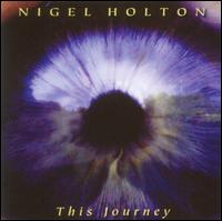 This Journey - Nigel Holton