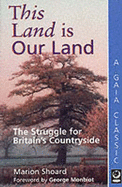 This Land is Our Land: Struggle for Britain's Countryside