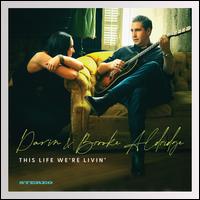 This Life Were Livin - Darin Aldridge/Brooke Aldridge