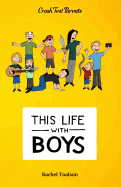 This Life with Boys