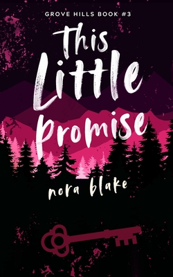 This Little Promise - Blake, Nora, and Close, Wendi (Editor), and Wittig, Emily (Cover design by)