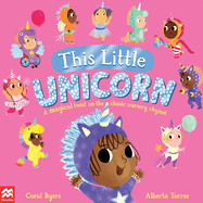 This Little Unicorn: A Magical Twist on the Classic Nursery Rhyme!