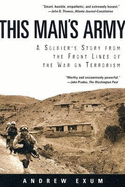 This Man's Army: A Solider's Story from the Front Lines of the War on Terrorism