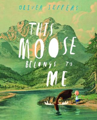 This Moose Belongs to Me - 