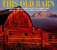 This Old Barn - Evanick, Marcia, and This Old Barn Magazine, and Wysocky, Ken (Editor)