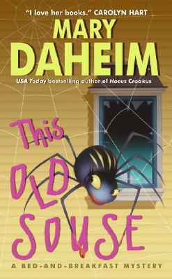 This Old Souse: A Bed-And-Breakfast Mystery - Daheim, Mary