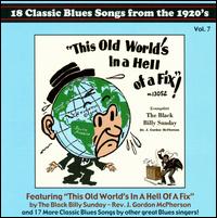 This Old World's in a Hell of a Fix! 18 Classic Blues Songs from the 1920's, Vol. 7 - Various Artists