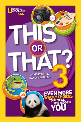 This or That? 3: Even More Wacky Choices to Reveal the Hidden You - Castaldo, Nancy