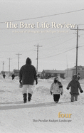 This Peculiar Radiant Landscape: The Climate Issue from the Bare Life Review: A Journal of Immigrant and Refugee Literature