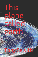 This Plane Called Earth