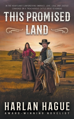 This Promised Land: A Western Romance - Hague, Harlan