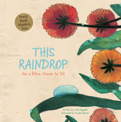 This Raindrop: Has a Billion Stories to Tell - Ragsdale, Linda