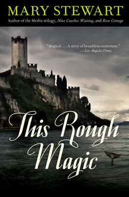 This Rough Magic: Volume 18 - Stewart, Mary