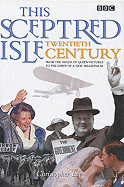 This Sceptred Isle: Twentieth Century